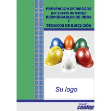 Prevención de Riesgos Laborales por puesto de trabajo (responsable de obra y técnicos de ejecución)